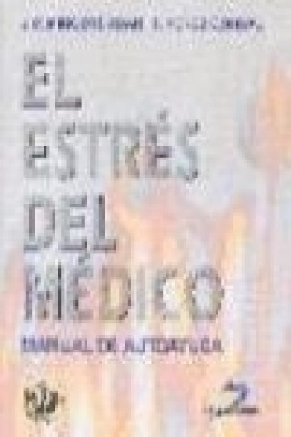 Carte El estrés del médico : manual de autoayuda José Carlos Mingote Adán