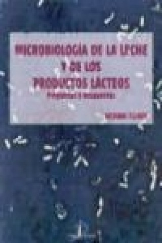 Carte Microbiológica de la leche y de los productos lácteos, preguntas y respuestas Richard Ellner