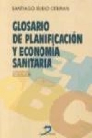 Kniha Glosario de planificación y economía sanitaria Santiago Rubio Cebrián