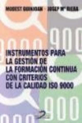 Carte Instrumentos para la gestión de la formación continua con criterios de calidad ISO 9000 Joan Guinjoan