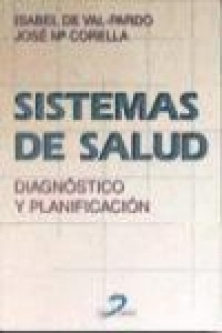 Kniha Sistemas de salud : diagnóstico y planificación José María Corella Iráizoz