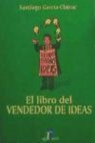 Könyv El libro del vendedor de ideas Santiago García-Clairac