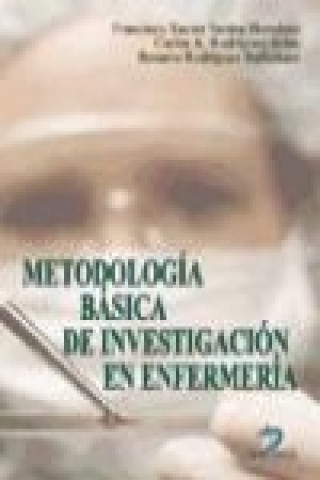 Book Metodología básica de investigación en enfermería Francisco Xavier Heredero Santos