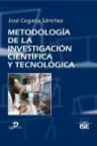 Kniha Metodología de la investigación científica y tecnológica José Cegarra Sánchez