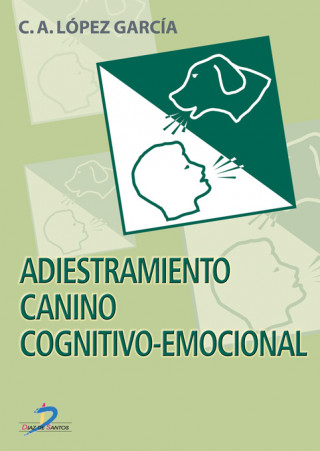 Knjiga Adiestramiento canino cognitivo-emocional Carlos Alfonso López García