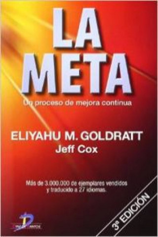 Knjiga La meta : un proceso de mejora continua Eliyahu M. Goldratt