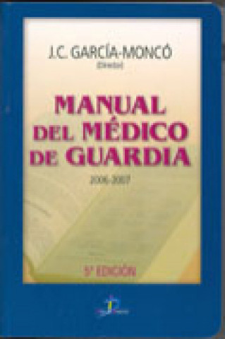 Kniha Manual del médico de guardia Juan Carlos García-Moncó Carra