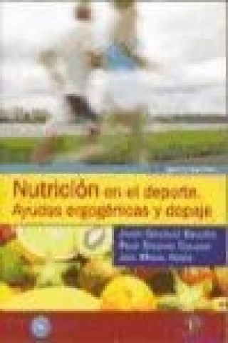 Könyv Nutrición en el deporte : ayudas ergogénicas y dopaje Javier González Gallego