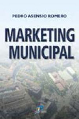 Knjiga Marketing municipal Pedro Asensio Romero