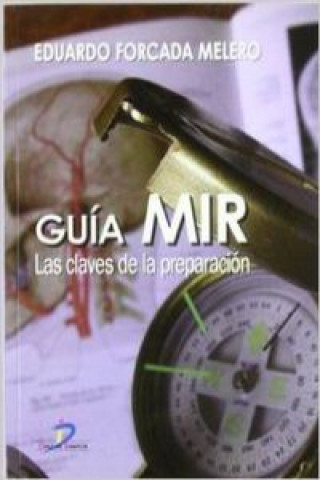 Kniha Guía MIR : las claves de la preparación Eduardo Forcada Melero