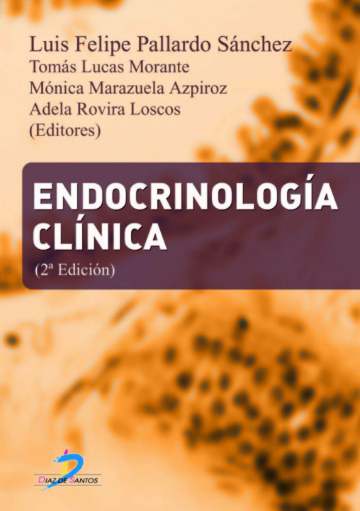 Kniha Endocrinología clínica Luis Felipe . . . [et al. ] Pallardo Sánchez