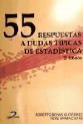 Libro 55 respuestas a dudas típicas de estadística Roberto Behar Gutiérrez