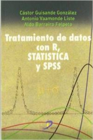 Kniha Tratamiento de datos con R. Statistical y SPSS Aldo Barreiro Felpeto