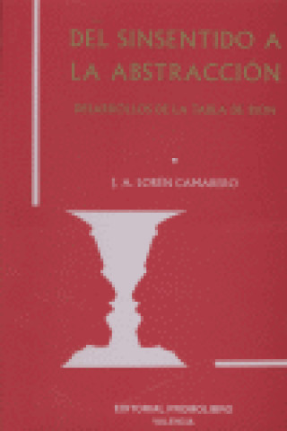 Knjiga Del sinsentido a la abstracción : desarrollos de la tabla de Biow José Antonio Loren Camarero