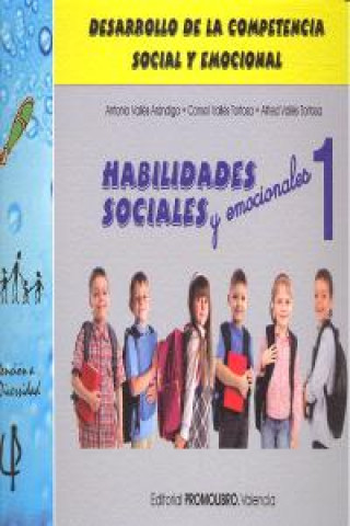 Książka Habilidades sociales 1 : desarrollo de la competencia social y emocional Antonio Vallés Arándiga