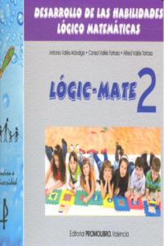 Kniha Habilidades lógico-matemáticas, 1 Educación Primaria. Cuaderno 2 Antonio Vallés Arándiga