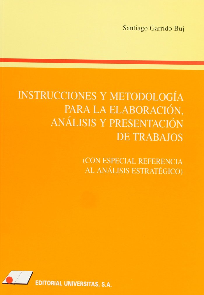 Книга Instrucciones y metodología para la elaboración, análisis y presentación de trabajos Santiago Garrido Buj