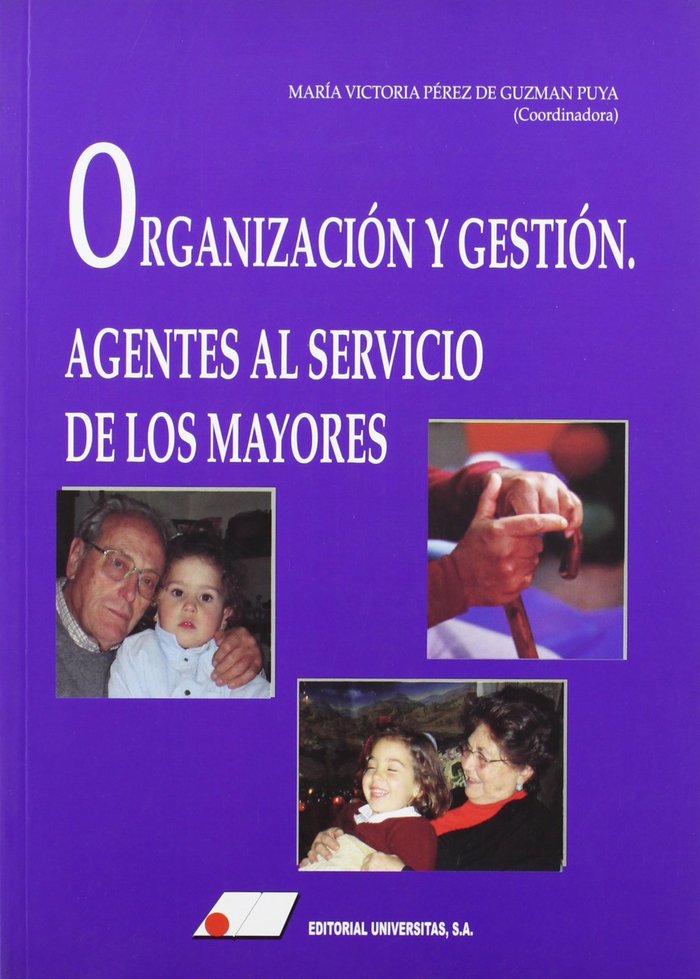 Kniha Organización y gestión. Agentes al servicio de los mayores 
