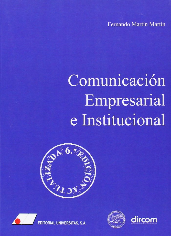 Könyv Comunicación empresarial e institucional Fernando Martín Martín