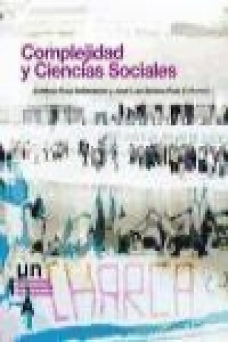 Книга Complejidad y ciencias sociales Esteban Ruiz Ballesteros