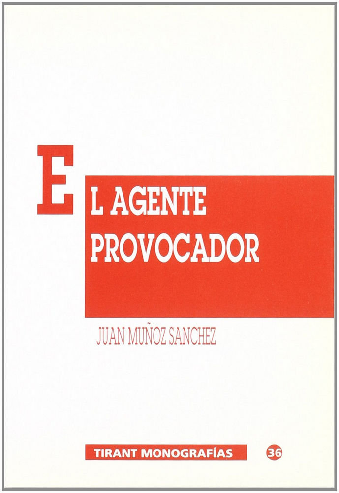 Książka La moderna problemática jurídico penal del agente provocador 