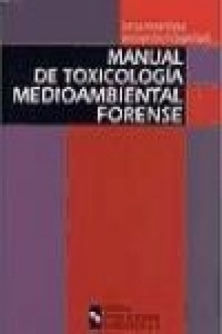 Kniha Manual de toxicología medioambiental forense José Joaquín Pérez De-Gregorio Capella