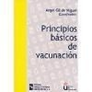 Kniha Principios básicos de vacunación Ángel Gil de Miguel