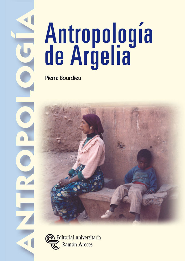 Kniha Antropología de Argelia Pierre Bourdieu