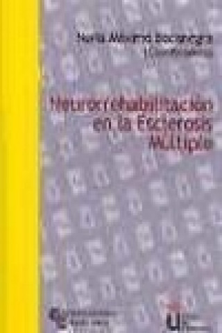 Kniha Neurorrehabilitación en la esclerosis múltiple Nuria . . . [et al. ] Máximo Bocanegra