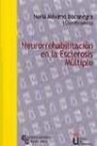 Książka Neurorrehabilitación en la esclerosis múltiple Nuria . . . [et al. ] Máximo Bocanegra