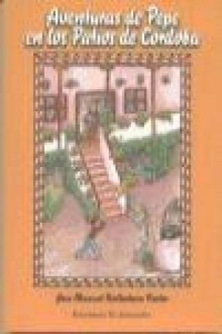 Livro AVENTURAS DE PEPE EN LOS PATIOS DE CÓRDOBA BALLESTEROS