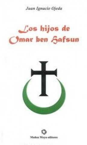 Kniha Los hijos de Omar ben Hafsun 