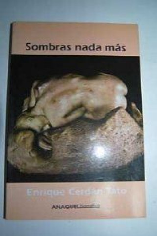 Carte Sombras nada más Enrique Cerdán Tato