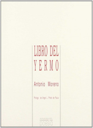 Książka Libro del yermo : (1990-1991) Antonio Moreno