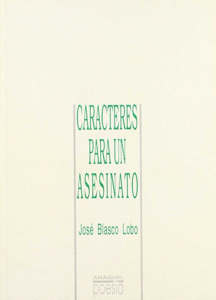 Könyv Caracteres para un asesinato José Blasco Lobo
