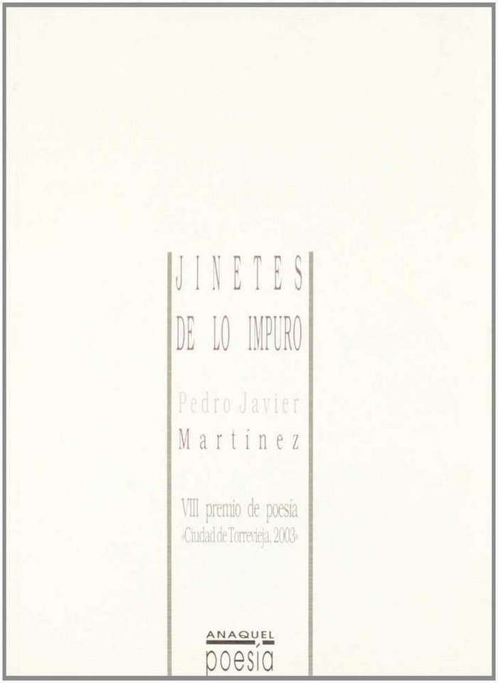 Könyv Jinetes de lo impuro Pedro Javier Martínez