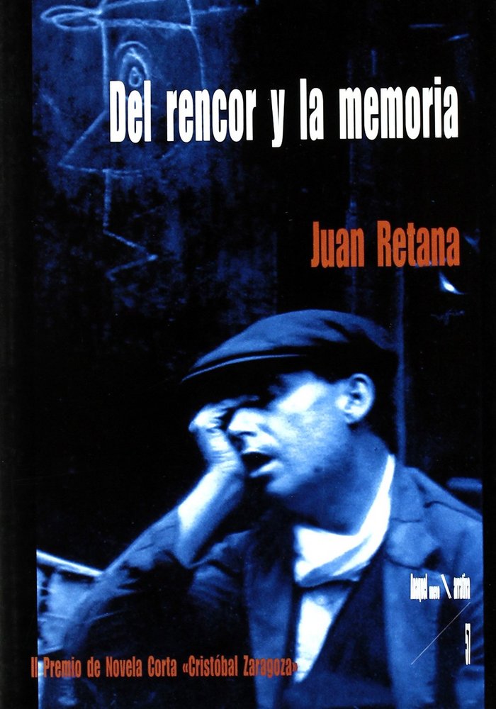 Książka Del rencor y la memoria Juan Retana