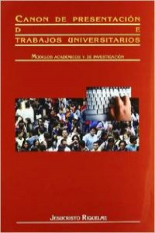 Livre Canon de trabajos universitarios JESUCRISTO RIQUELME