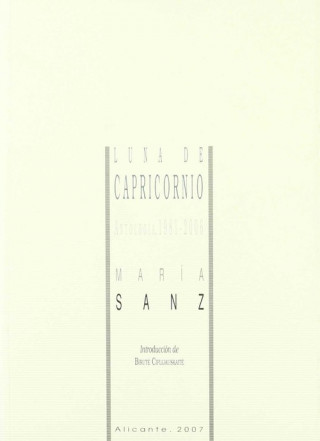 Carte Luna de capricornio : antología, 1981-2006 María Sanz