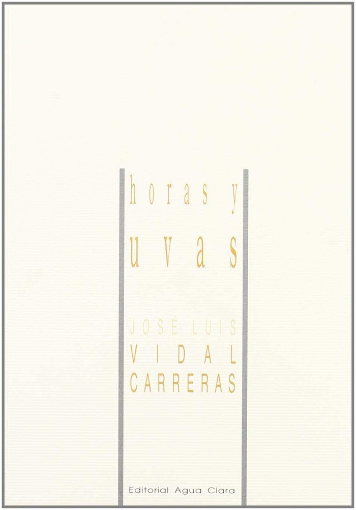 Kniha Horas y uvas José Luis Vidal