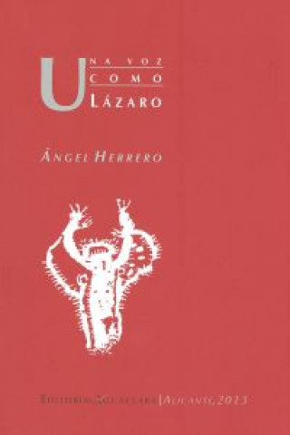 Kniha Una voz como Lázaro Ángel Luis Herrero Blanco