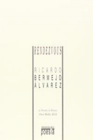 Knjiga Rendezvous Ricardo Bermejo Álvarez
