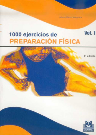 Könyv 1000 ejercicios de preparación física Alfonso Blanco Nespereira