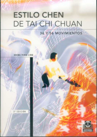 Libro Estilo de Chen de Tai Chi Chuan : treinta y seis y cincuenta y seis movimientos Josep Padró Umbert