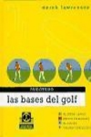 Kniha Las bases del golf : el juego largo Derek Lawrenson