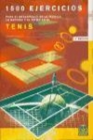 Könyv 1500 ejercicios para el desarrollo de la técnica, la rapidez y el ritmo en el tenis Alessandro Del Freo