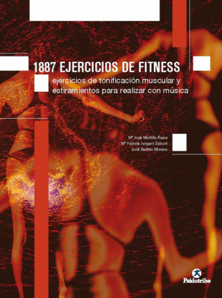 Könyv 1887 ejercicios de fitness : ejercicios de tonificación muscular y estiramientos para realizar con música Jordi Bertran Moreno