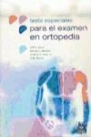 Kniha Tests especiales para el examen en ortopedia Verónica Canales Medina