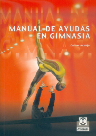 Könyv Manual de ayudas en gimnasia Carlos Manuel Dos Reis Araújo
