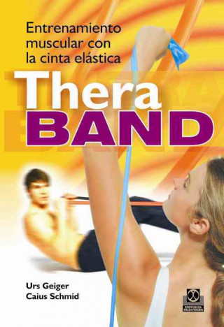 Libro Entrenamiento muscular con la cinta elástica thera-band Urs Geiger